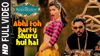 Abhi-Toh-Party-Shuru-Hui-Hai-Khoobsurat