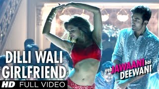 Dilli-Wali-Girlfriend-Yeh-Jawaani-Hai-Deewani