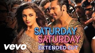 Saturday-Saturday-Humpty-Sharma-Ki-Dulhania